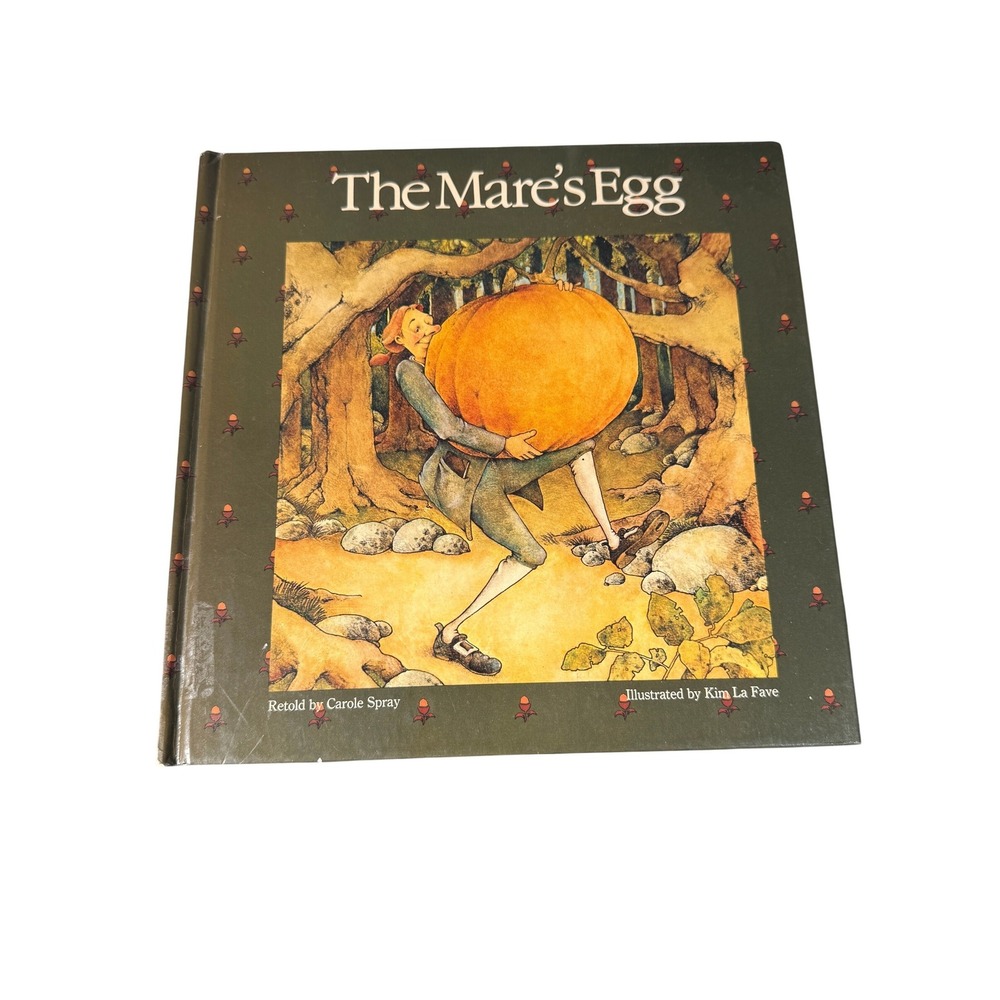 The‎ Mare's Egg Carole Spray Kim La Fave 1981 Hardcover Canadian Folklore Book